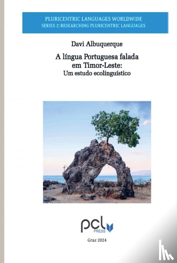 Albuquerque, Davi - A língua Portuguesa falada em Timor-Leste: