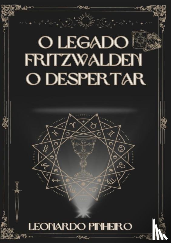 Pinheiro, Leonardo - O Legado Fritzwalden