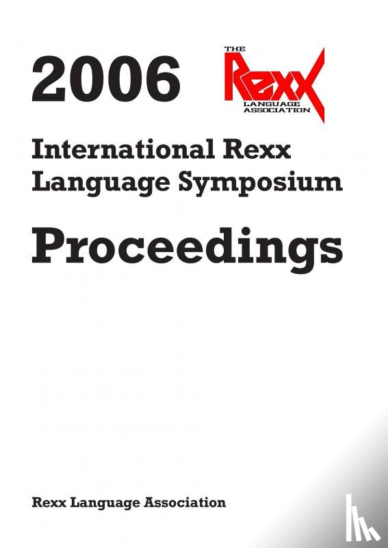 Language Association, Rexx - 2006 International Rexx Language Symposium Proceedings