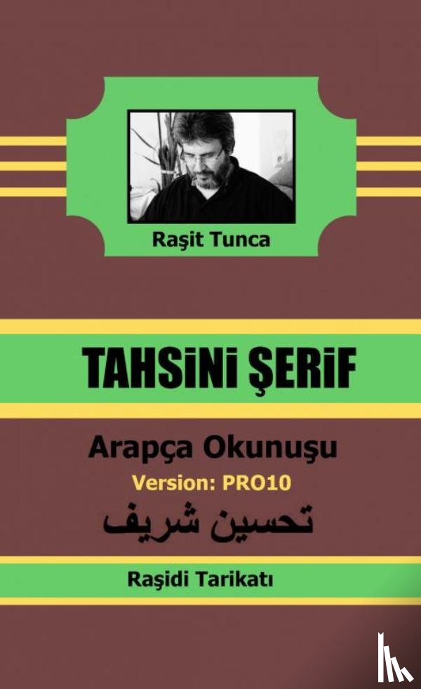 Tunca, Raşit - Raşidi Tahsini Şerifi PRO10 Arapça Yazılışı