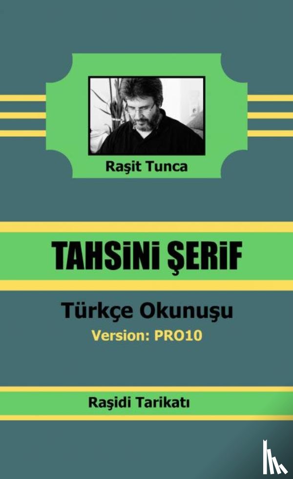 Tunca, Raşit - Raşidi Tahsini Şerifi PRO10 Türkçe Okunuşu
