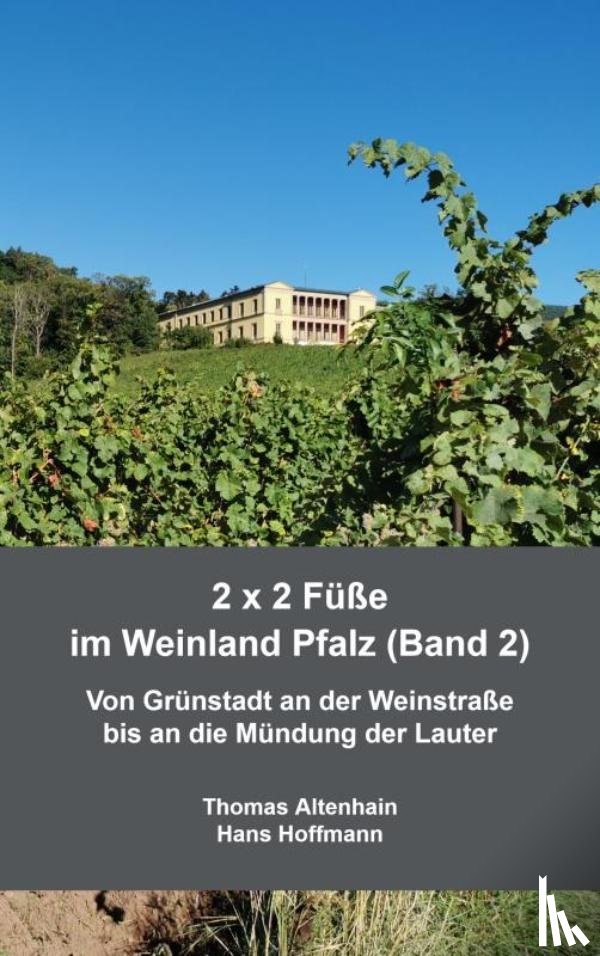 Hans Hoffmann, Thomas Altenhain - 2 x 2 Füße im Weinland Pfalz (Band 2)