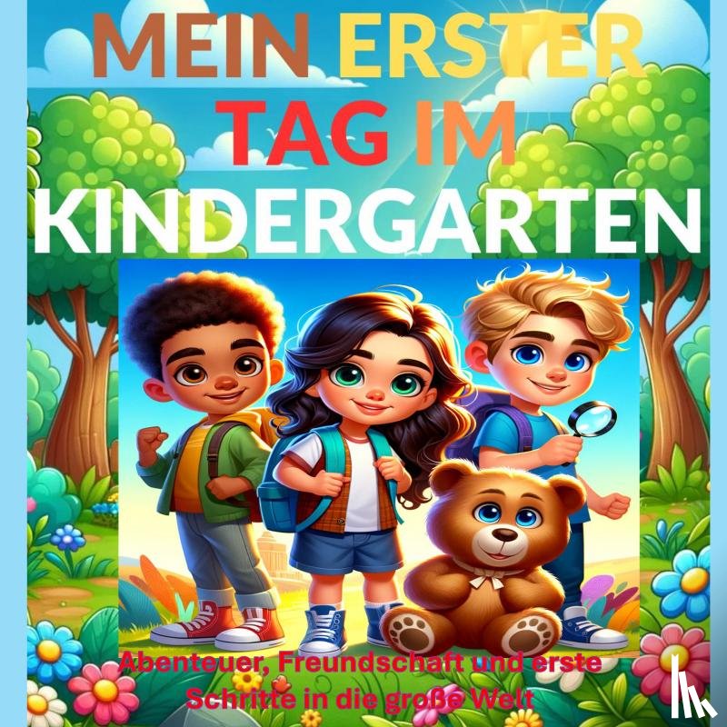 Lausmann, Tizi - Mein erster Tag im Kindergarten(Ein schönes Geschenk zum Kindergartenstart)
