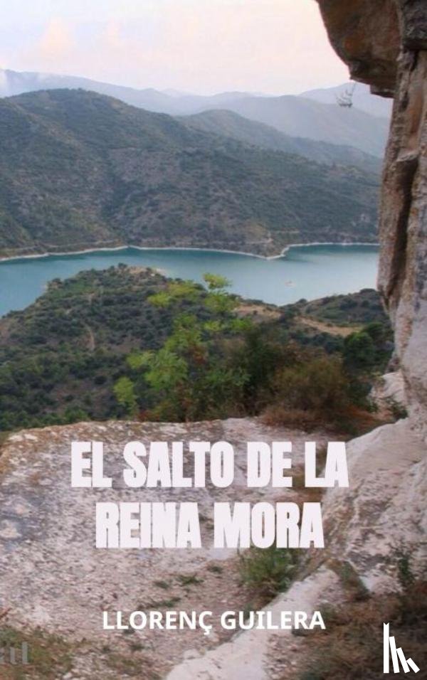 Guilera, Llorenç - El Salto de la Reina Mora