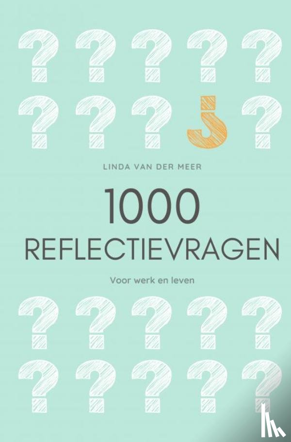 Van der Meer, Linda - 1000 Reflectievragen