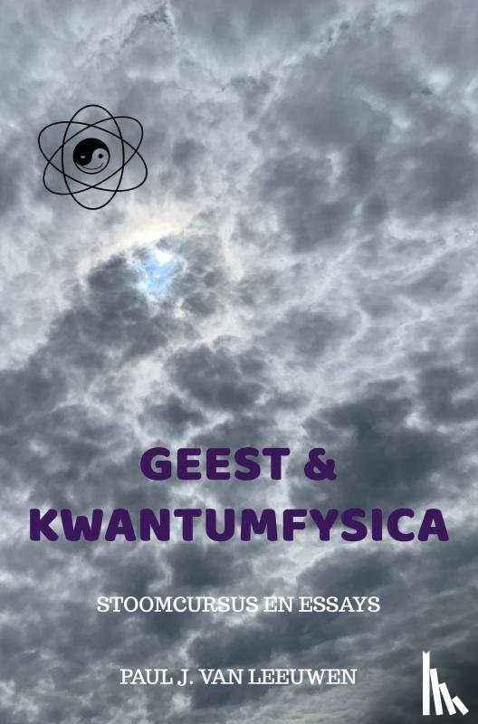 van Leeuwen, Paul J. - Geest & Kwantumfysica