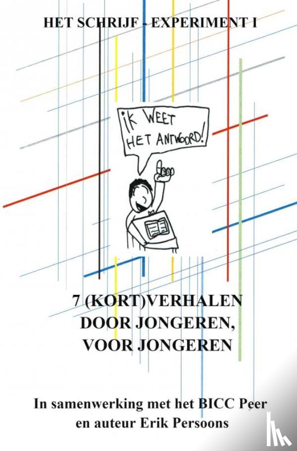Erik Persoons, Onder Regie Van - Het BICC Schrijfexperiment 1