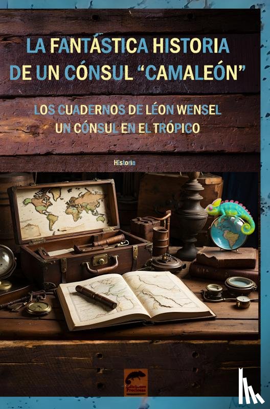 Cumps, Axel y Eric - LA FANTÁSTICA HISTORIA DE UN CÓNSUL “CAMALEÓN”