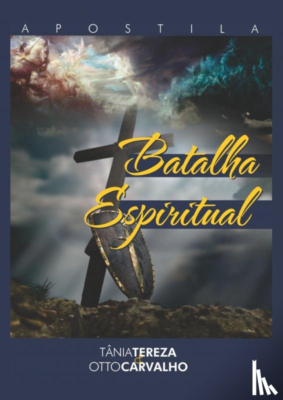 Medeiros de Carvalho, Tânia Tereza - Batalha Espiritual
