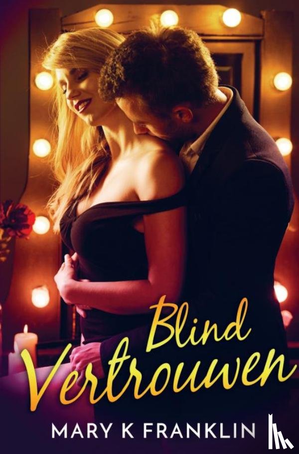 Franklin, Mary K. - Blind vertrouwen