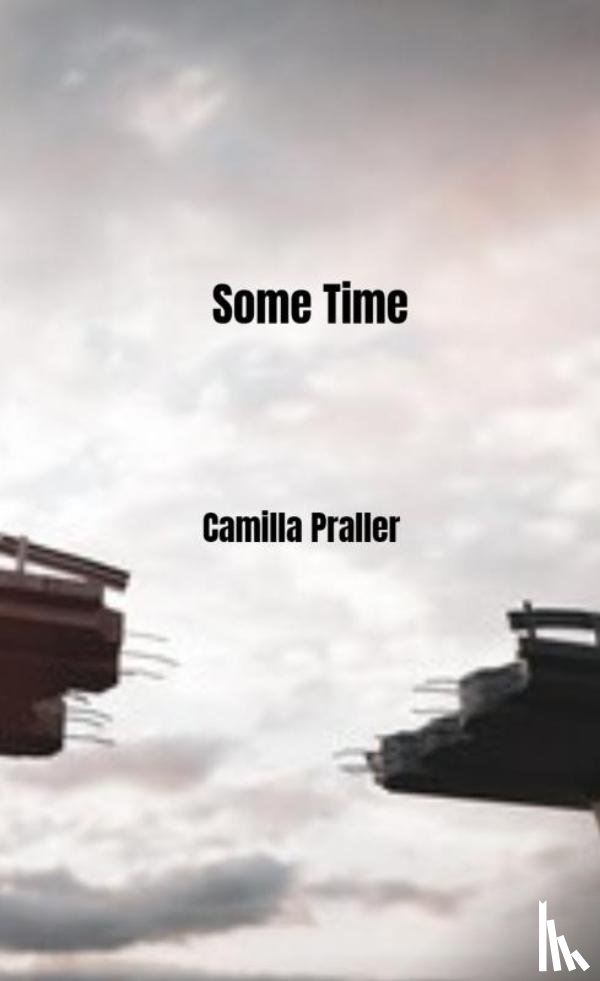 Praller, Camilla - Some Time