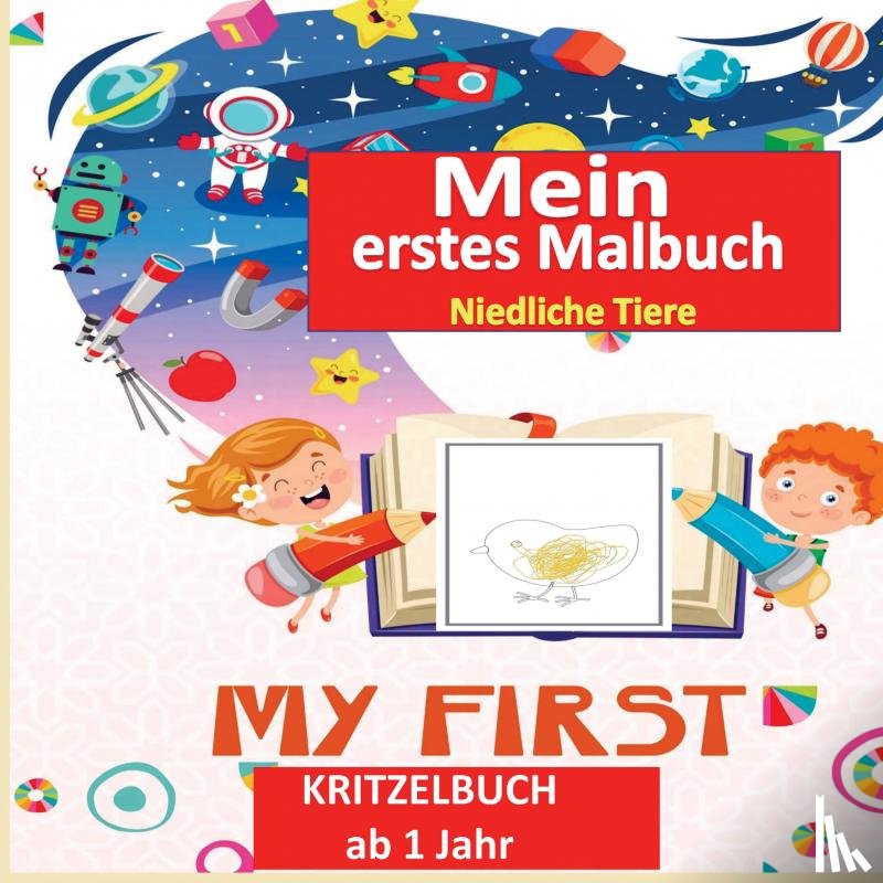 Ludwig, Sarah - Kritzelbuch ab 1 Jahr :Mein erstes Malbuch Kleinkinder: Erstaunlich und Spaß Malbuch mit Tieren : Alter 1-3: Einfache Tiere zum Ausmalen und zu lernen