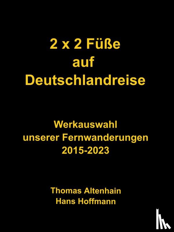 Hans Hoffmann, Thomas Altenhain - 2 x 2 Füße auf Deutschlandreise