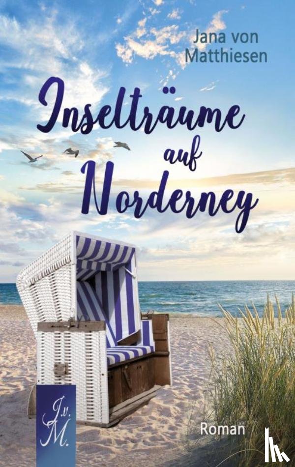 Von Matthiesen, Jana - Inselträume auf Norderney