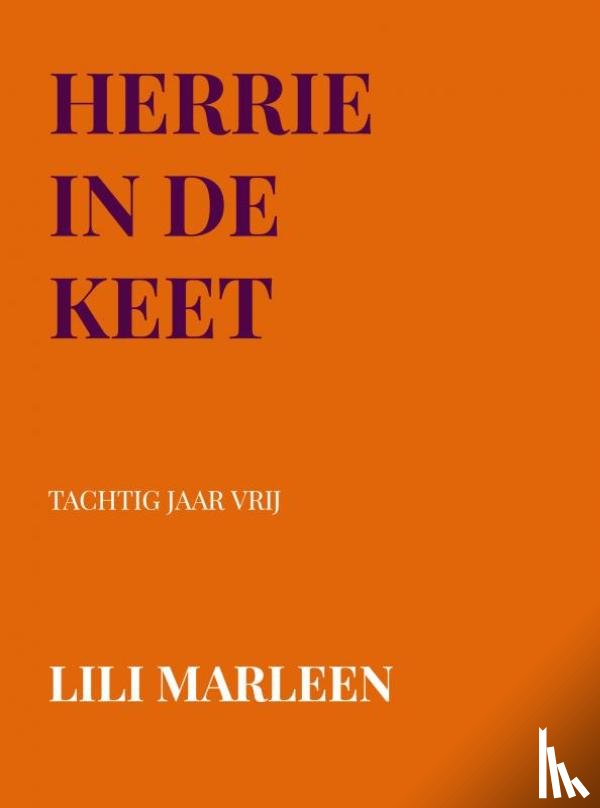 Marleen, Lili - HERRIE IN DE KEET