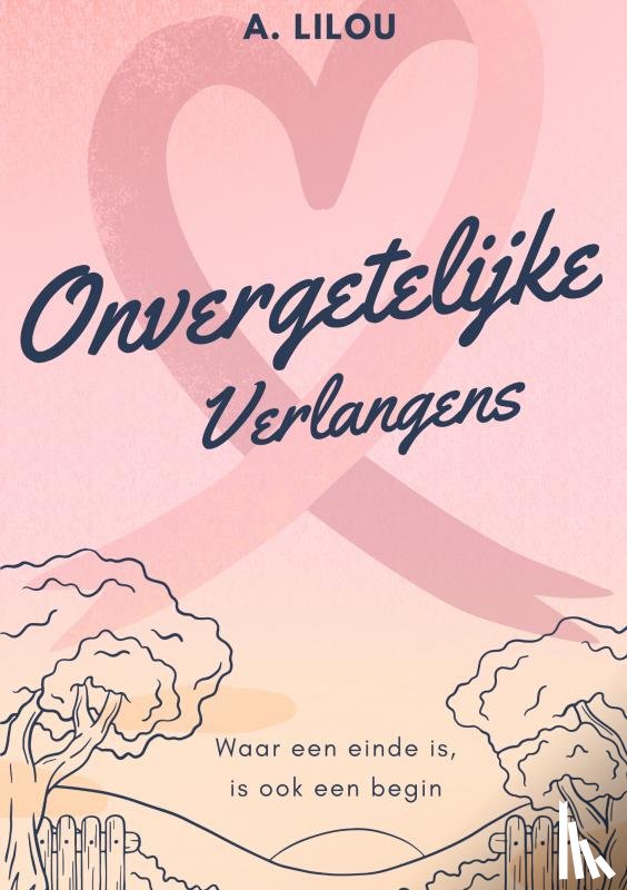 Lilou, A. - Onvergetelijke verlangens