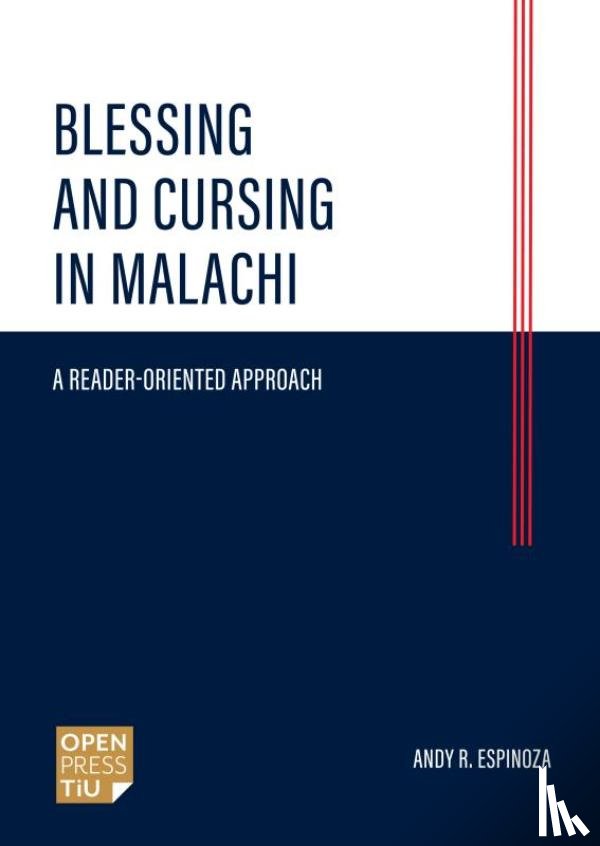 Espinoza, Andy R - Blessing and Cursing in Malachi