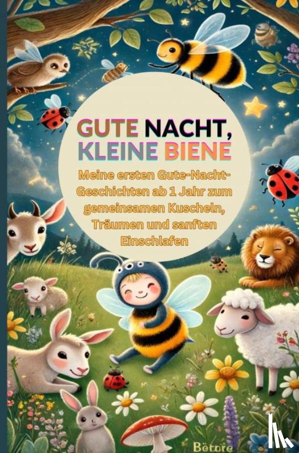 Entdecker, Bina - Gute Nacht, kleine Biene