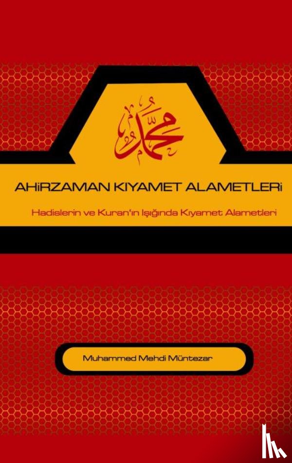 Tunca, Raşit - AHiRZAMAN KIYAMET ALAMETLERi