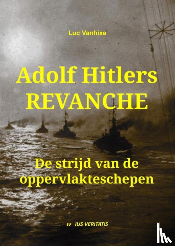 Vanhixe, Luc - Adolf Hitlers revanche