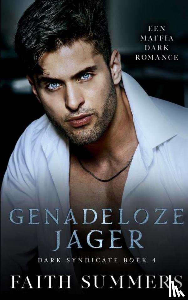 Summers, Faith - Genadeloze jager