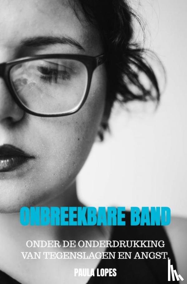Lopes, Paula - Onbreekbare Band