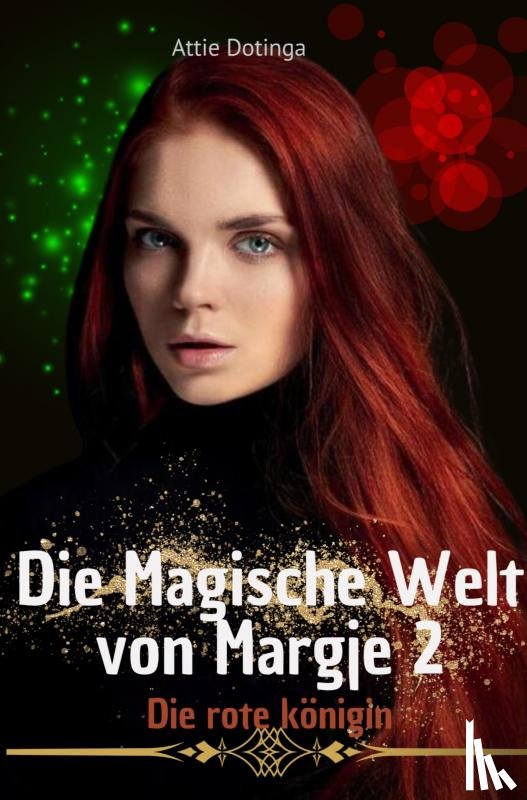 Dotinga, Attie - Die magische Welt von Margje.