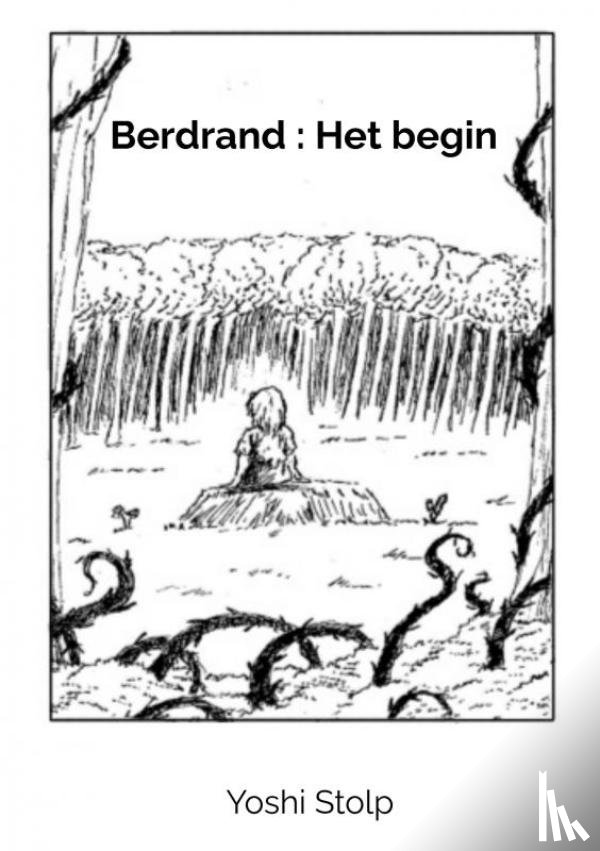 Stolp, Yoshi - Berdrand : Het begin