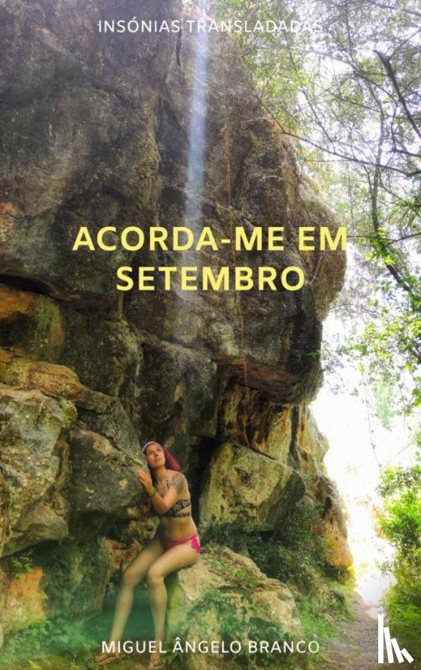 Branco, Miguel Ângelo - Acorda-me em Setembro