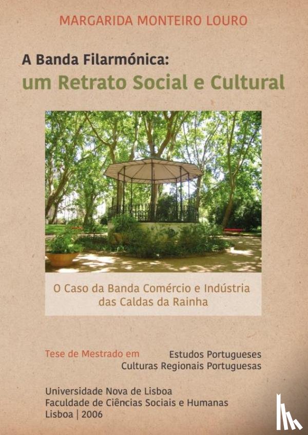 Monteiro Louro, Margarida M - A Banda Filarmónica: um Retrato Social e Cultural
