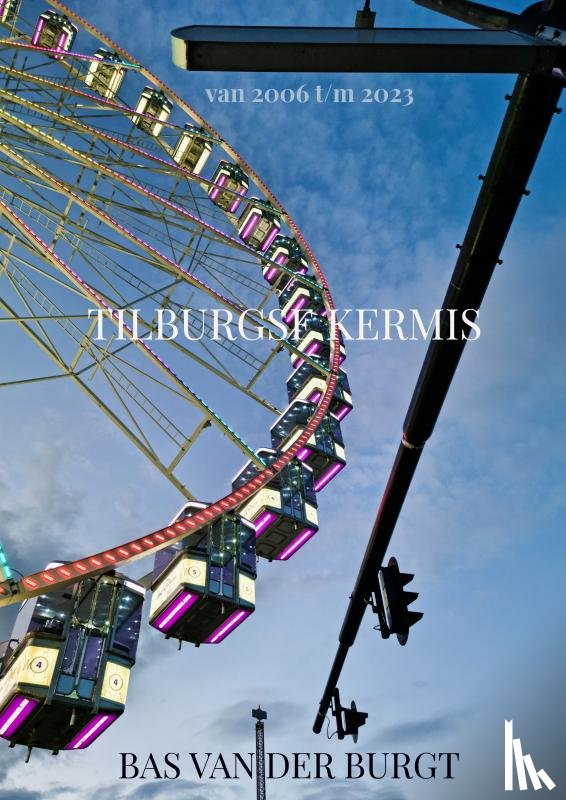 van der Burgt, Bas - Tilburgse Kermis