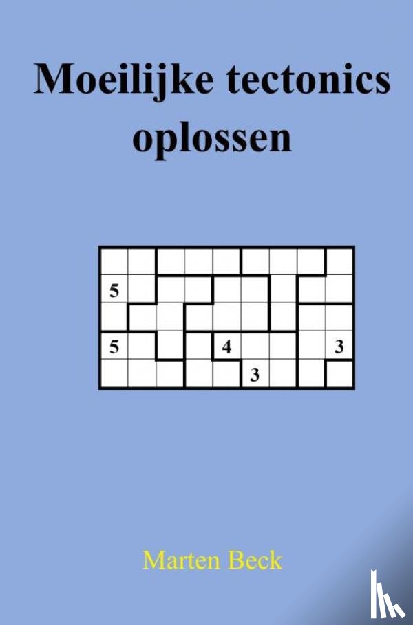 Beck, Marten - Moeilijke tectonics oplossen