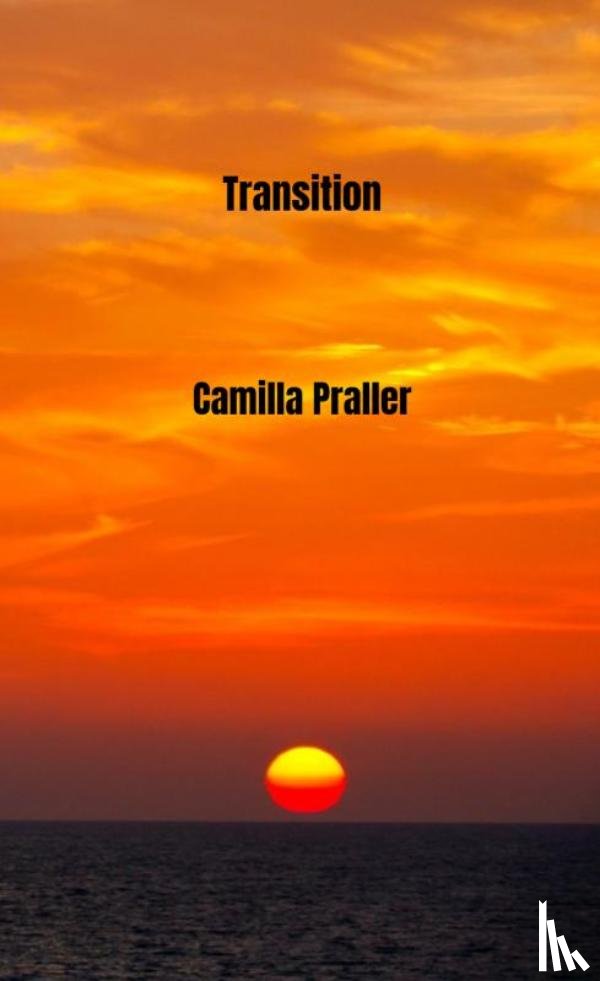 Praller, Camilla - Transition