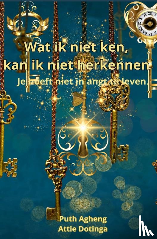 Dotinga, Attie - Wat ik niet ken, kan ik niet herkennen.