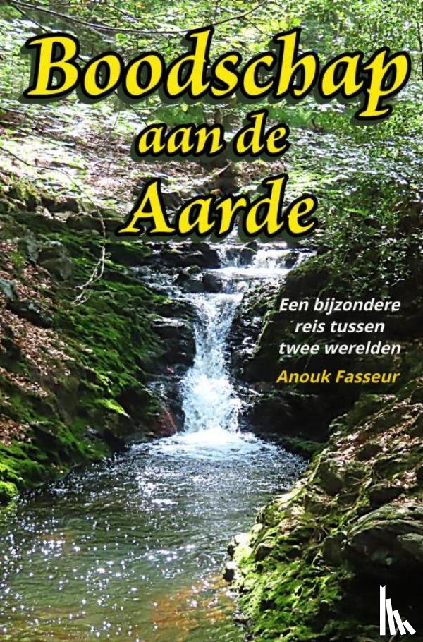 Fasseur, Anouk - Boodschap aan de Aarde
