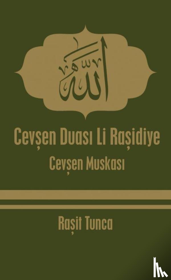 Tunca, Raşit - Cevşen Duası Li Raşidiye
