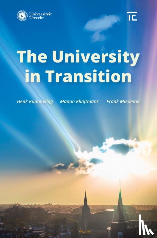 Kummeling, Manon Kluijtmans, Frank Miedema, Henk - The University in Transition