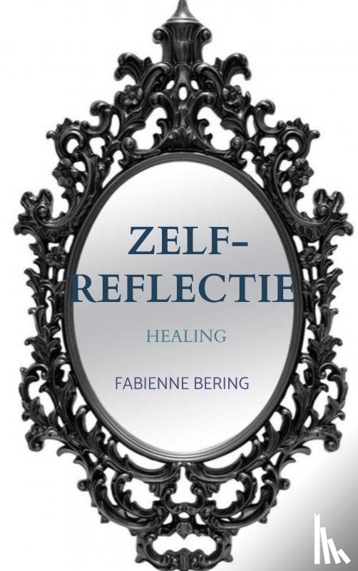 Bering, Fabienne - Zelfreflectie