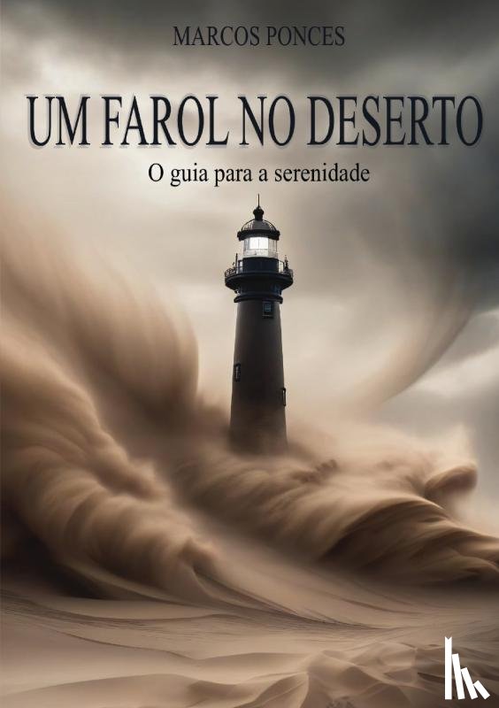 Ponces, Marcos - Um Farol no Deserto