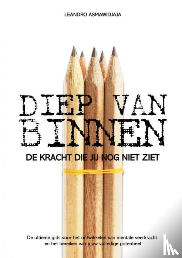 Asmawidjaja, Leandro - Diep van binnen