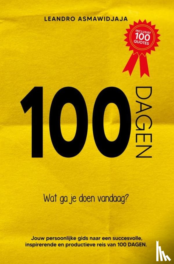 Asmawidjaja, Leandro - 100 Dagen