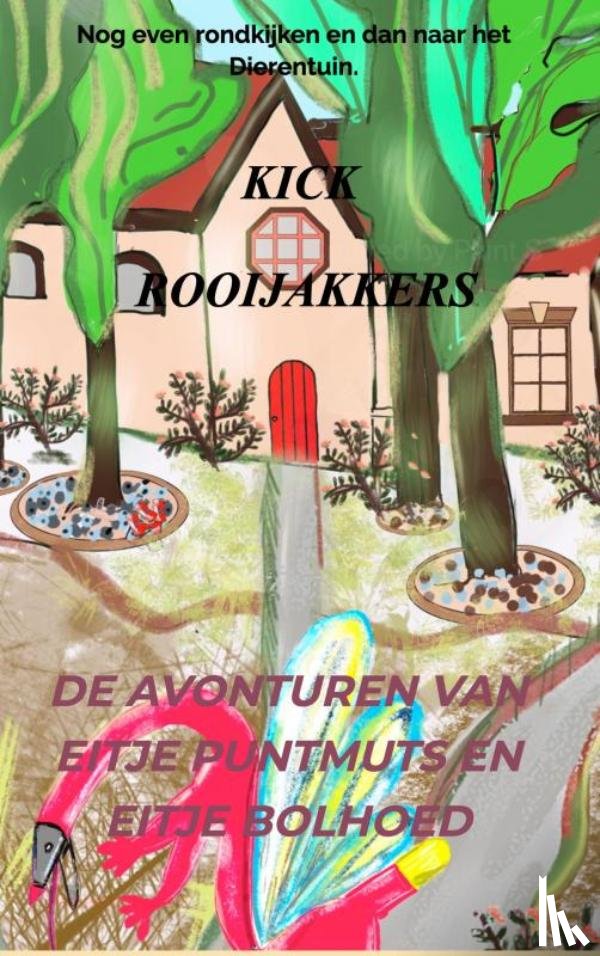 Rooijakkers, Kick - De avonturen van Eitje Puntmuts en Eitje Bolhoed