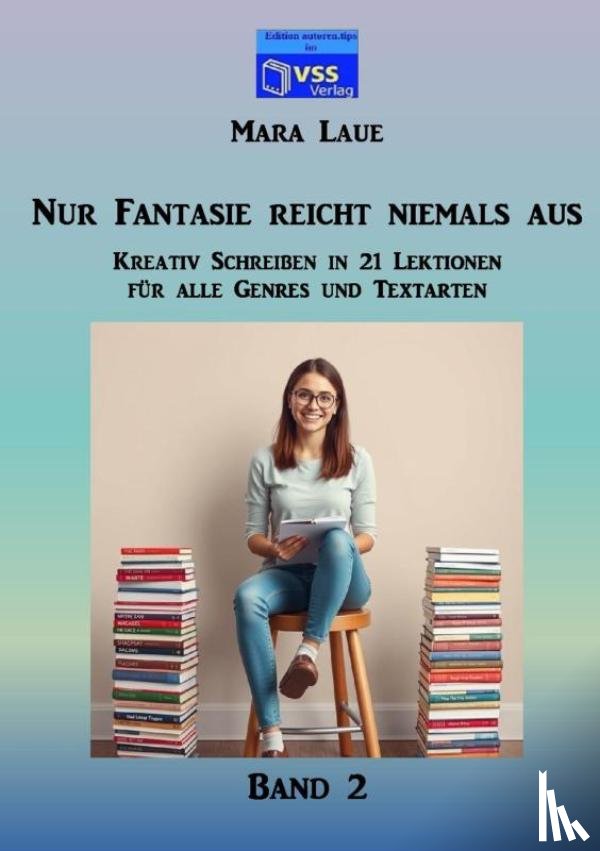 Laue, Mara - Nur Fantasie reicht niemals aus - Band 2