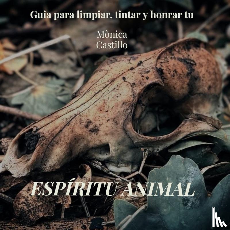 Castillo, Monica - Espíritu Animal