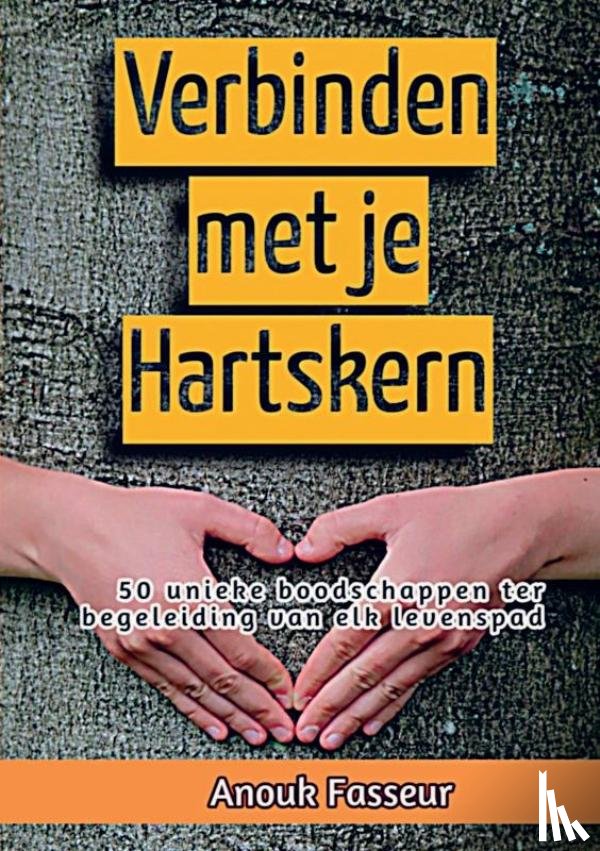 Fasseur, Anouk - Verbinden met je Hartskern