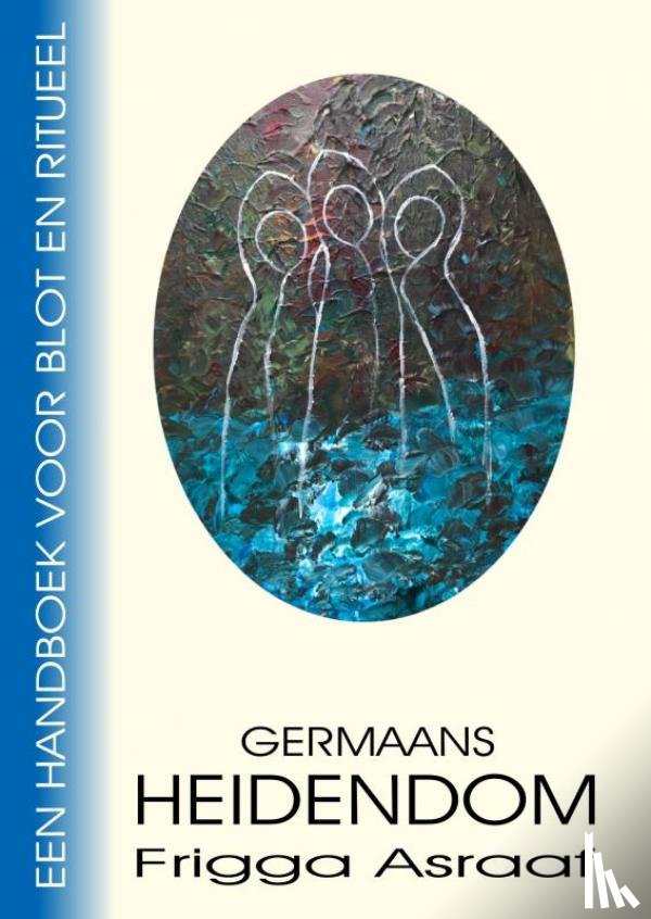 Asraaf, Frigga - Germaans Heidendom
