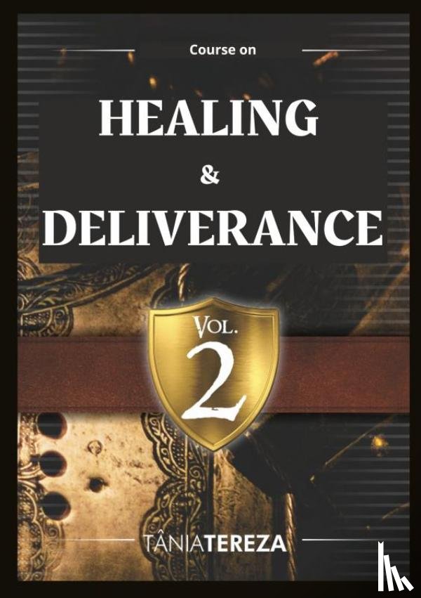 Medeiros de Carvalho, Tânia Tereza - Course on Healing & Deliverance