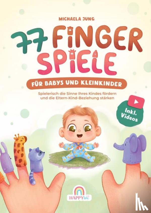 Jung, Michaela - 77 Fingerspiele für Babys und Kleinkinder