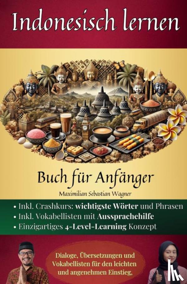 Wagner, Maximilian Sebastian - Indonesisch lernen: Buch für Anfänger