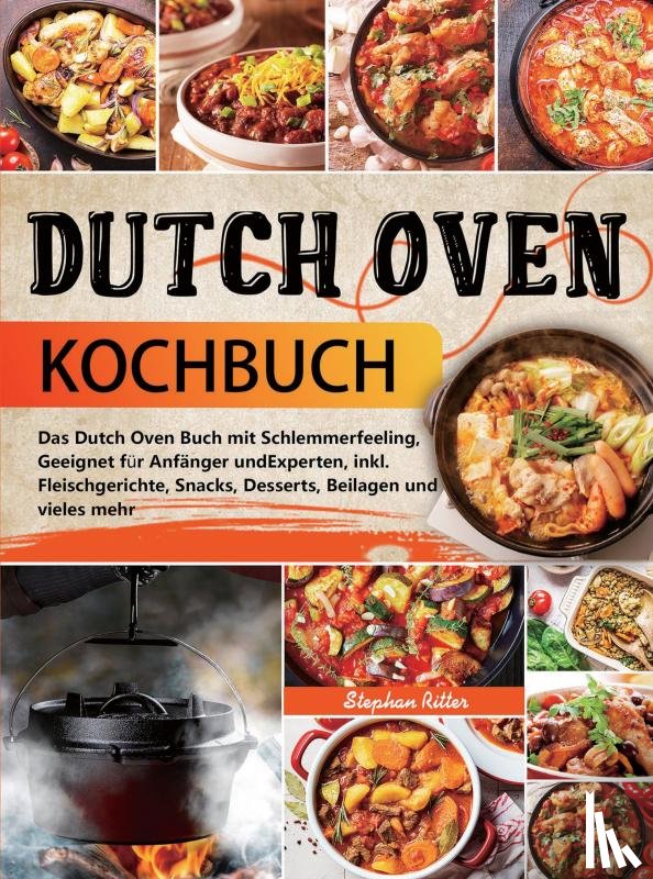 Ritter, Stephan - Dutch Oven Kochbuch
